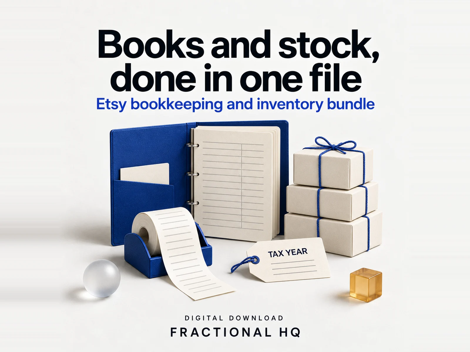 Clay illustration: an open blue ledger binder, a receipt roll, parcel boxes tied with blue string and a tag reading TAX YEAR, headed Books and stock, done in one file.