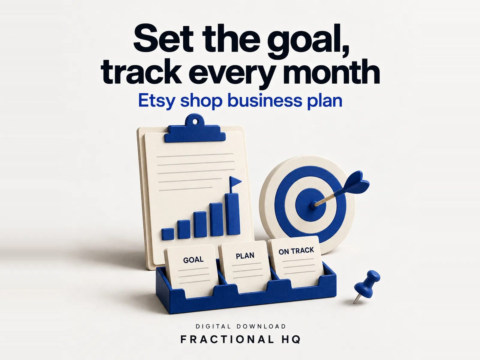 Clay illustration: a cream clipboard with a blue clip and five blue bars rising to a small blue flag, a cream target with blue rings and a blue dart in the centre, three cream cards labelled Goal, Plan and On Track in a blue holder and a blue pushpin, headed Set the goal, track every month.