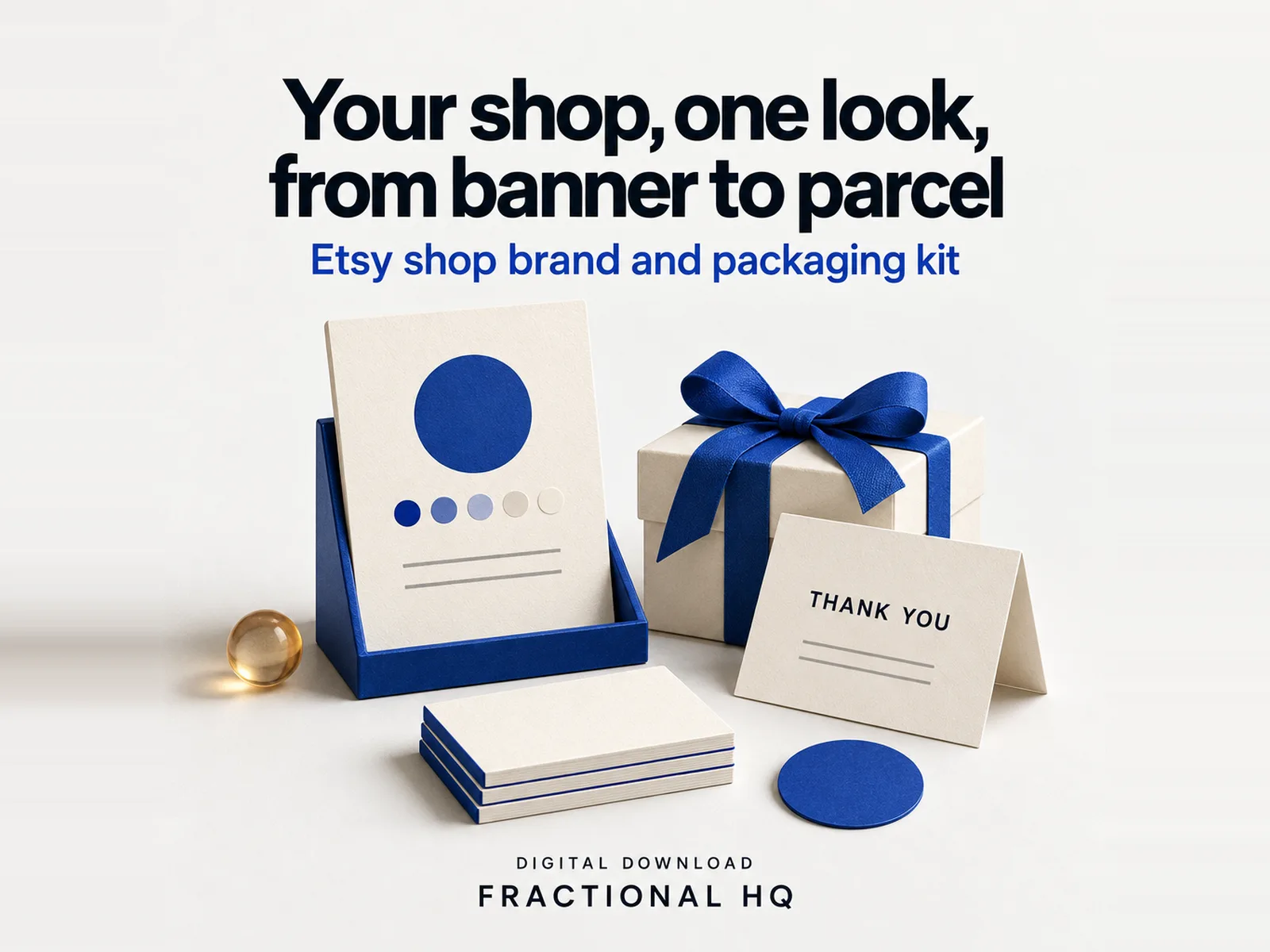 Clay illustration: a cream brand board with a cobalt logo circle, five colour dots and two rule lines standing in a cobalt easel, a cream gift box tied with cobalt ribbon, a folded thank-you card, a stack of three cream business cards with a cobalt edge and a round cobalt sticker, headed Your shop, one look, from banner to parcel.