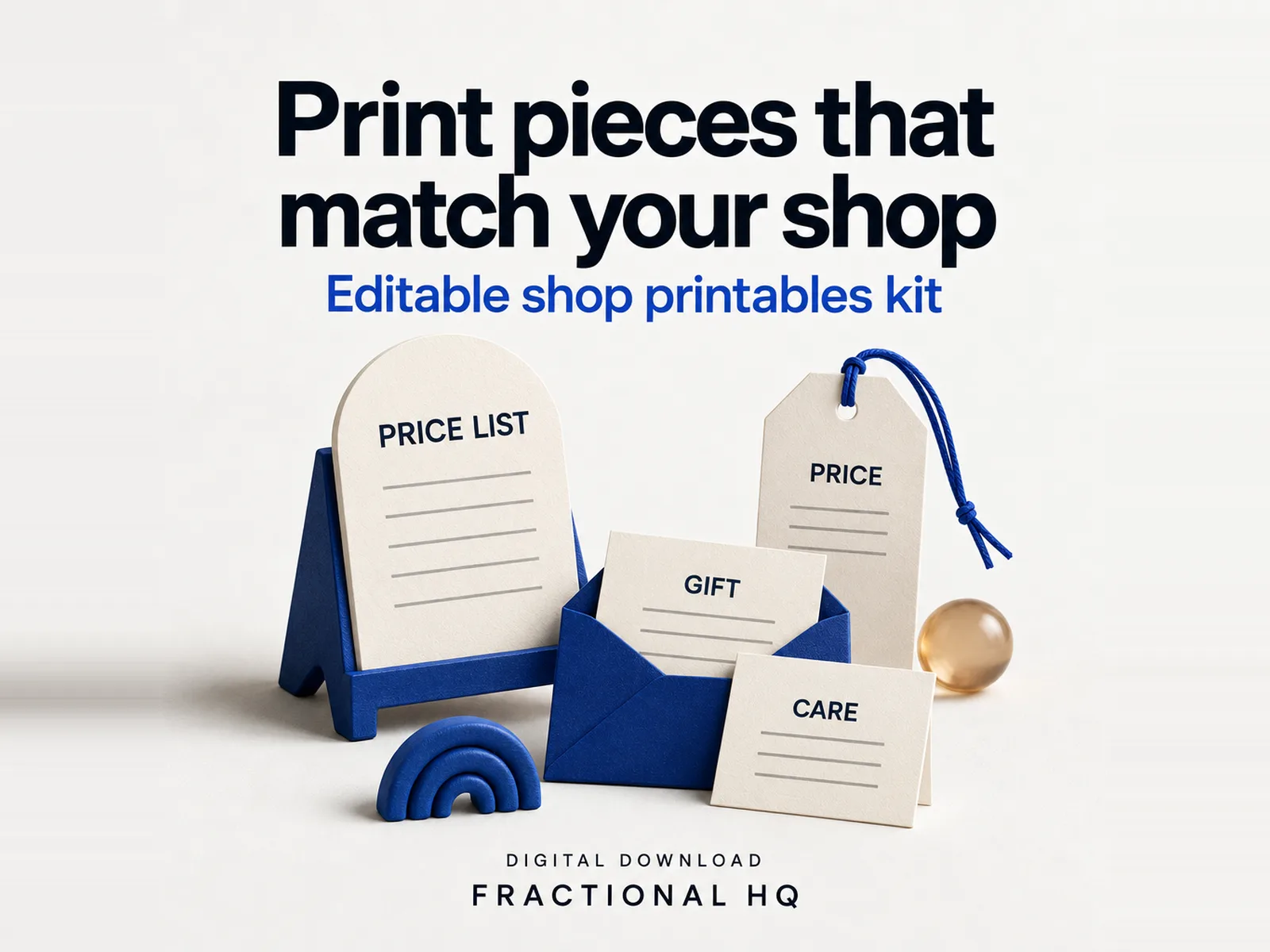 Clay illustration: a cream price-list card in a cobalt easel stand, a cream gift card tucked into a cobalt envelope, a cream care card leaning against it, a cream hang tag punched and tied with cobalt string, and a small cobalt clay rainbow arch on the ground, headed Print pieces that match your shop.
