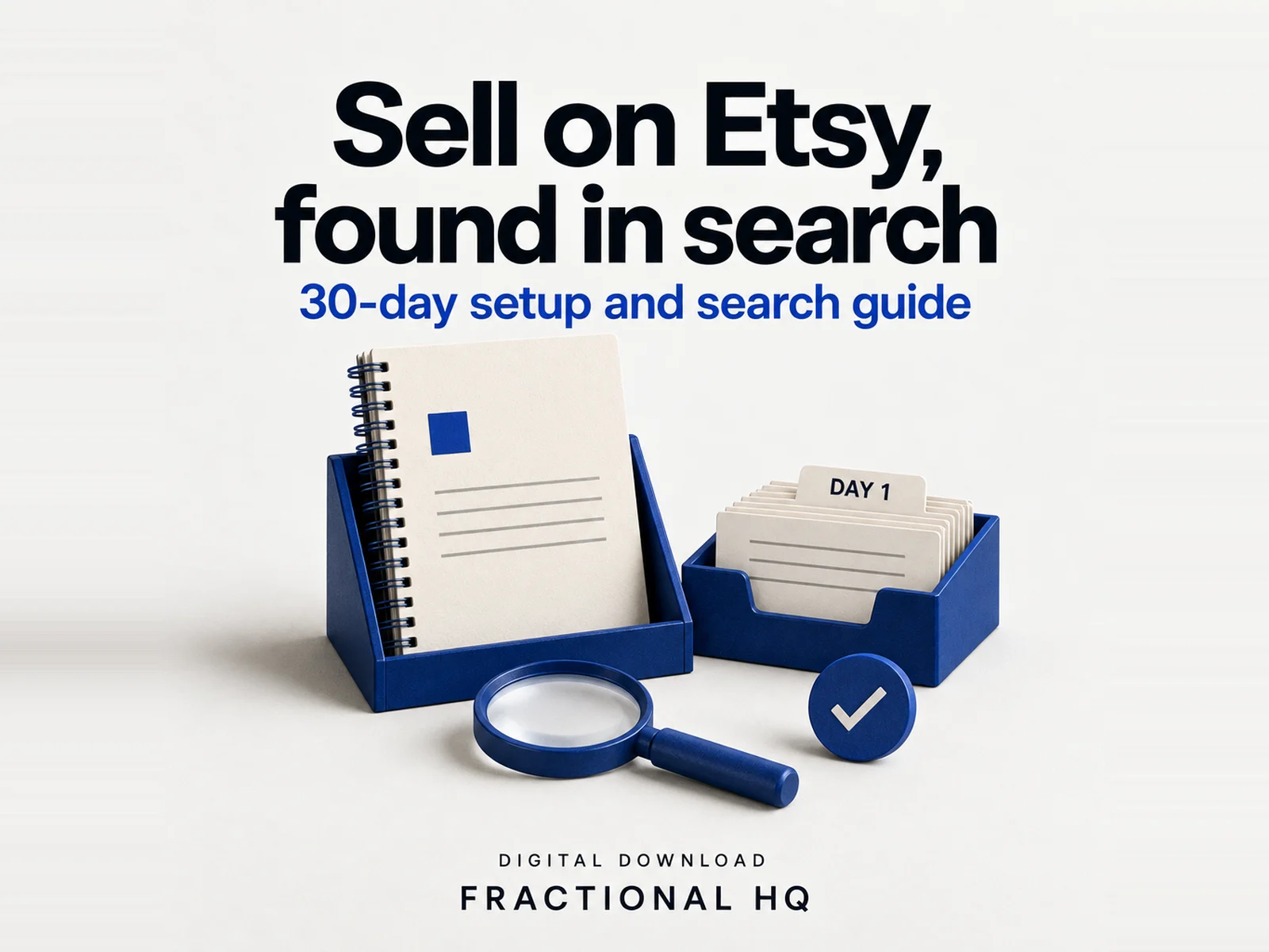 Clay illustration: a spiral guide in a blue stand, index cards with a tab reading DAY 1, a magnifying glass and a tick badge, headed Sell on Etsy, found in search.